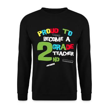 Teacher Tshirt 2nd grade Teacher Training Teacher School - Unisex Sweatshirt - black - Front - Alina (178cm) & Michal (187cm)