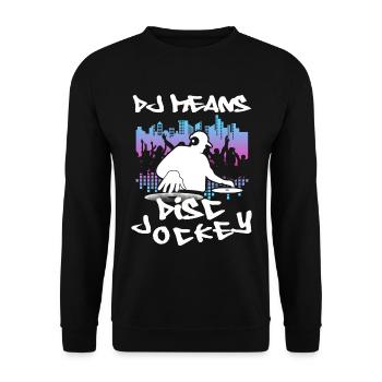 DJ Gift Music Disc Jockey Disco Techno Rave - Unisex Sweatshirt - black - Front - Alina (178cm) & Michal (187cm)