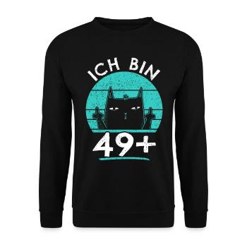 50. Geburtstag Frau 50er 50ter Ich bin 49+ plus - Unisex Pullover - Schwarz - Vorne - Alina (178cm) & Michal (187cm)