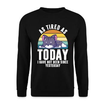 Tired Funny Sayings Lazy Kitten Pet Animal Cat - Unisex Sweatshirt - black - Front - Alina (178cm) & Michal (187cm)