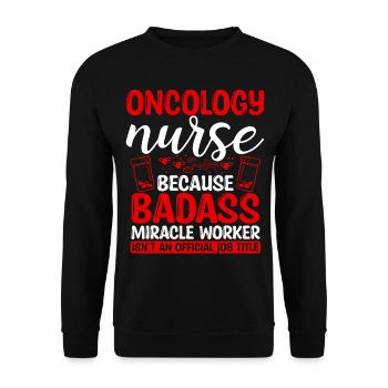 Oncology Nurse Miracle Worker Nursing Essentials - Unisex Sweatshirt - black - Front - Alina (178cm) & Michal (187cm)
