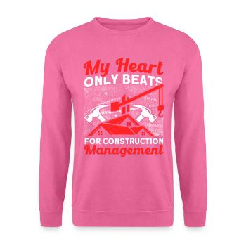 My Heart Foreman Directeur de la construction Projet de construction - Sweat-shirt Unisexe - rose - Devant
