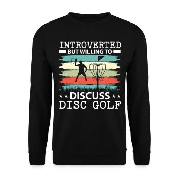 Introvertiert, aber bereit, über Disc Golf zu disk - Unisex Pullover - Schwarz - Vorne - Alina (178cm) & Michal (187cm)