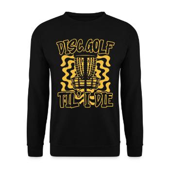 Disc golf until I die Frolf recreational thrower - Unisex Sweatshirt - black - Front - Alina (178cm) & Michal (187cm)