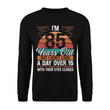 85 Jour d’anniversaire plus de 16 Millésime 85 ans - Sweat-shirt Unisexe - noir - Devant - Alina (178cm) & Michal (187cm)