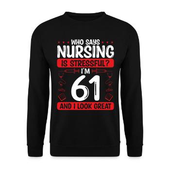 61 Birthday Nurses 61 Years Old Nurse for Work - Unisex Pullover - Schwarz - Vorne - Alina (178cm) & Michal (187cm)