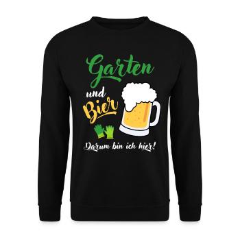 Garten und Bier Hobbygärtner Gartenarbeit Spruch - Unisex Pullover - Schwarz - Vorne - Alina (178cm) & Michal (187cm)