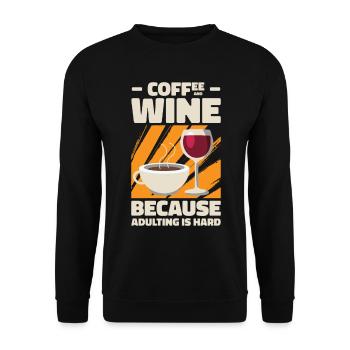 Coffee Wine Adulting Drinking Adult - Unisex Sweatshirt - black - Front - Alina (178cm) & Michal (187cm)