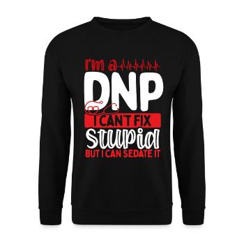 DNP Doctor Funny DNP Nurse Appreciation Nurses - Unisex Pullover - Schwarz - Vorne - Alina (178cm) & Michal (187cm)