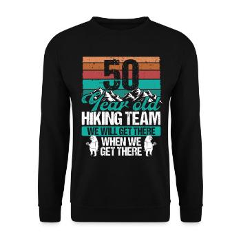 50 Year Old Mountaineer Hiking Hiker 50th Birthday - Unisex Pullover - Schwarz - Vorne - Alina (178cm) & Michal (187cm)