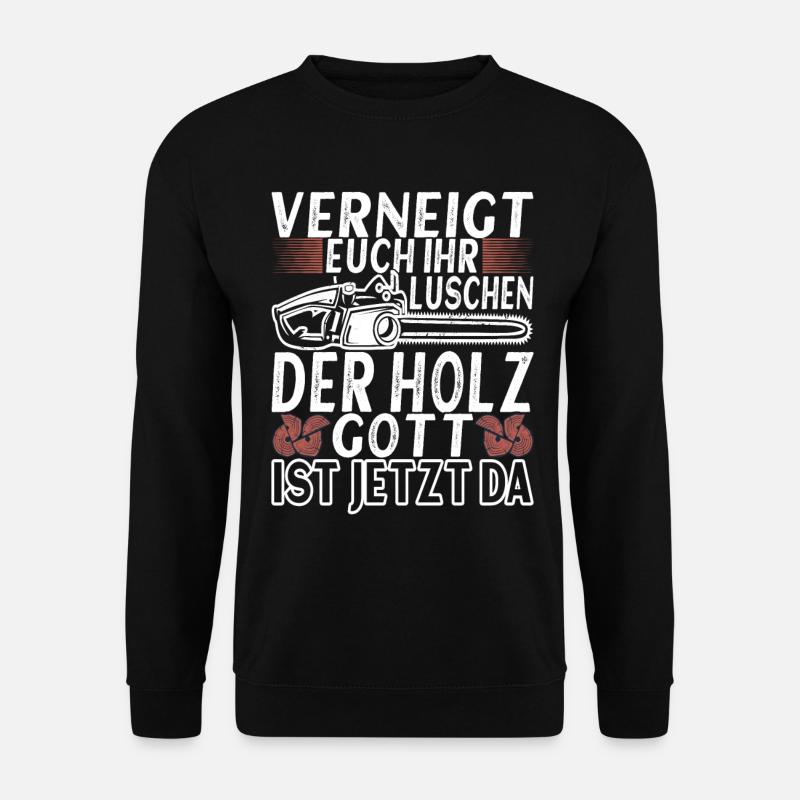 Holzfäller Förster - Unisex Pullover - Schwarz