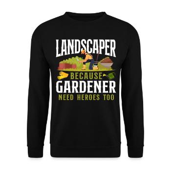 Landscaper Landscaping Landscape - Unisex Sweatshirt - black - Front - Alina (178cm) & Michal (187cm)