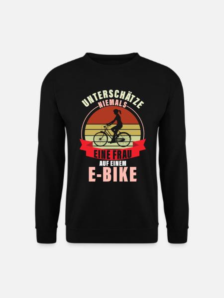 Unterschätze niemals eine Frau auf einem E Bike - Unisex Pullover - Schwarz