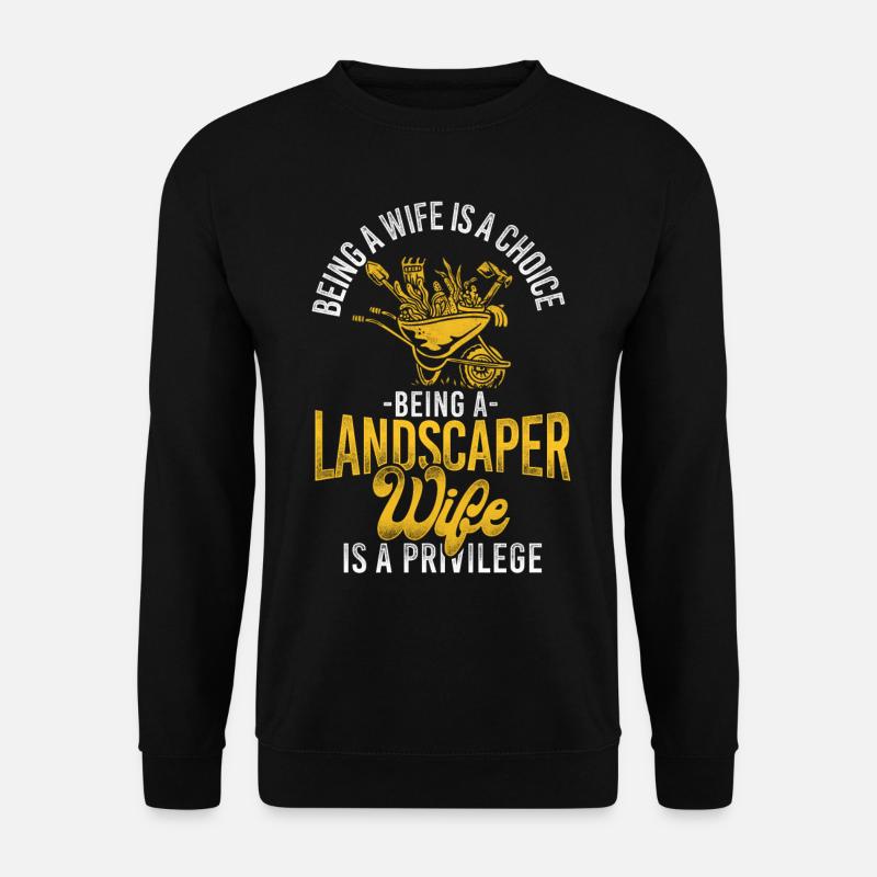 Landscaper Landscaping Landscape - Unisex Sweatshirt - black
