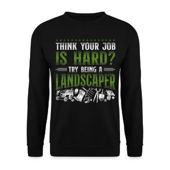 Landscaper Landscaping Landscape - Unisex Sweatshirt - black - Front - Alina (178cm) & Michal (187cm)