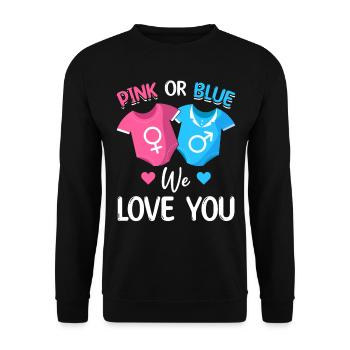 Rosa oder Blau We Love You Baby Boy Girl - Unisex Pullover - Schwarz - Vorne - Alina (178cm) & Michal (187cm)