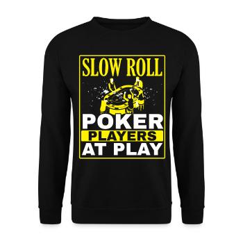 Slowly rolling poker players gambling in the - Unisex Sweatshirt - black - Front - Alina (178cm) & Michal (187cm)