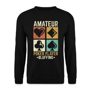 Amateur poker player bluffs in casino gambling - Unisex Sweatshirt - black - Front - Alina (178cm) & Michal (187cm)