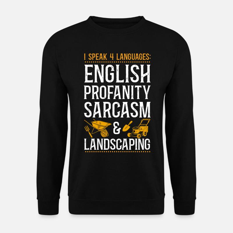 Landscaper Landscaping Landscape - Unisex Sweatshirt - black