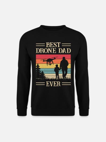 Best Drone Dad Ever - Drone Pilot - Father's Day - Unisex Pullover - Schwarz