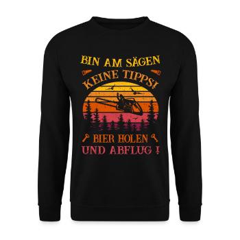 Holzfäller - Bin am sägen - Bier holen Abflug! - Unisex Pullover - Schwarz - Vorne - Alina (178cm) & Michal (187cm)