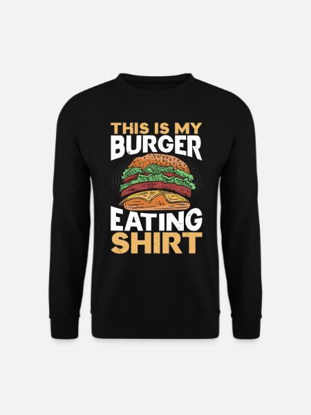 Das ist mein Burger-Ess-Shirt Hamburger-Esser Food - Unisex Pullover - Schwarz