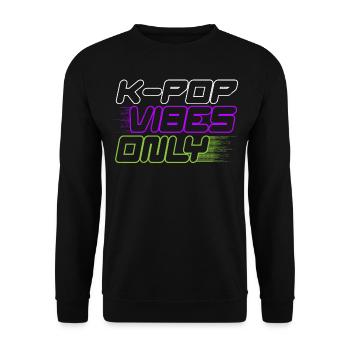 K-Pop Vibes Only Korean Pop Music K-Pop Lover - Unisex Sweatshirt - black - Front - Alina (178cm) & Michal (187cm)