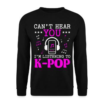 Je ne peux pas t’entendre J’écoute de la musique K-Pop K-Pop - Sweat-shirt Unisexe - noir - Devant - Alina (178cm) & Michal (187cm)
