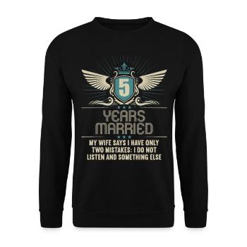 5 years married only 2 mistakes 5th wedding anniversary - Unisex Sweatshirt - black - Front - Alina (178cm) & Michal (187cm)