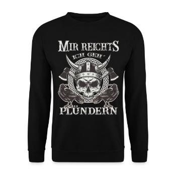 Wikinger - Viking - Mir reichts, ich geh´ plündern - Unisex Pullover - Schwarz - Vorne - Alina (178cm) & Michal (187cm)