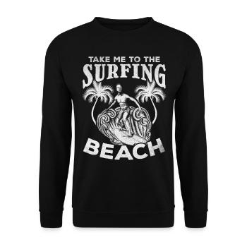 Water surfer Take me to surf beach - Unisex Sweatshirt - black - Front - Alina (178cm) & Michal (187cm)