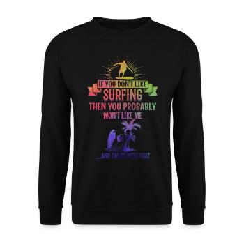 Wenn du nicht gerne surfst, wirst du mich - Unisex Pullover - Schwarz - Vorne - Alina (178cm) & Michal (187cm)