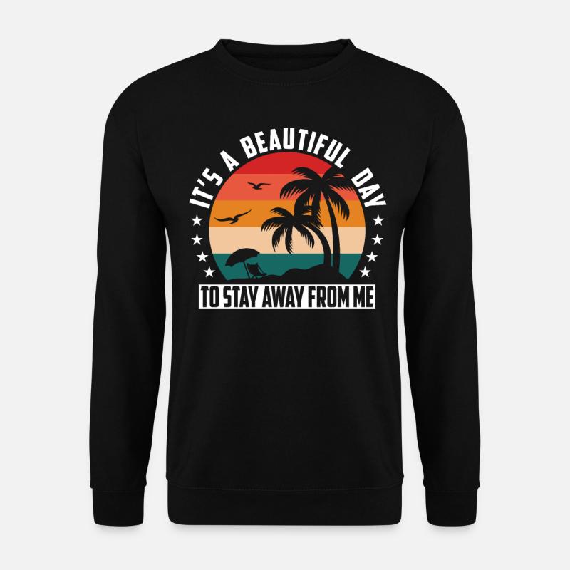 Stay Away From Me Antisocial Introvert Hate People - Unisex Pullover - Schwarz