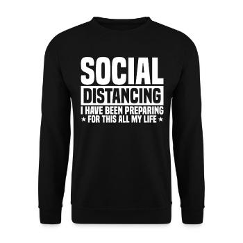 Social Distancing Funny Sarcasm People - Unisex Pullover - Schwarz - Vorne - Alina (178cm) & Michal (187cm)