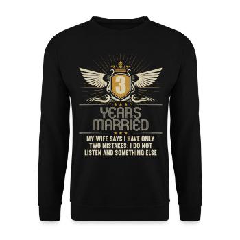 3 years married only 2 mistakes 3.Wedding anniversary - Unisex Sweatshirt - black - Front - Alina (178cm) & Michal (187cm)