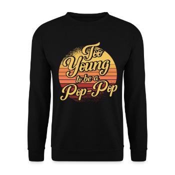 Pop-Pop Grandpa Grandfather Grandfather - Unisex Sweatshirt - black - Front - Alina (178cm) & Michal (187cm)