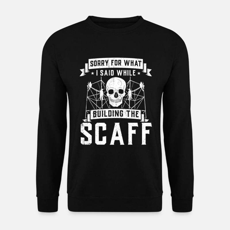 Constructeurs d’échafaudages - Sweat-shirt Unisexe - noir