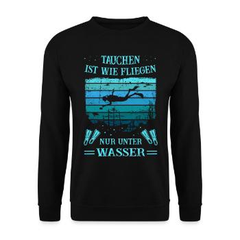 Tauchen ist wie fliegen nur unter Wasser - Taucher - Unisex Pullover - Schwarz - Vorne - Alina (178cm) & Michal (187cm)
