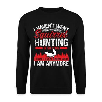 Drôle de chasseur d’écureuils Chasse à l’écureuil Chasse à l’écureuil - Sweat-shirt Unisexe - noir - Devant - Alina (178cm) & Michal (187cm)