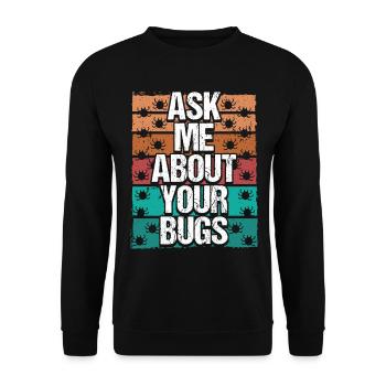 Testing Ask me about your Bugs Quality Assurance - Unisex Sweatshirt - black - Front - Alina (178cm) & Michal (187cm)
