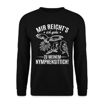 Ich habe genug Ich gehe zu meinem Nymphensittich - Unisex Pullover - Schwarz - Vorne - Alina (178cm) & Michal (187cm)
