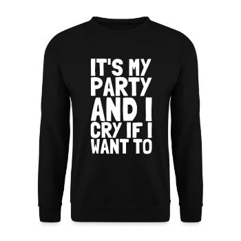 C’est ma fête et je pleure si je veux - Bébé disant - Sweat-shirt Unisexe - noir - Devant - Alina (178cm) & Michal (187cm)