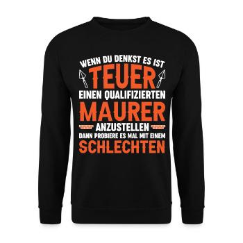 Maurer Lustiger Spruch - Unisex Pullover - Schwarz - Vorne - Alina (178cm) & Michal (187cm)