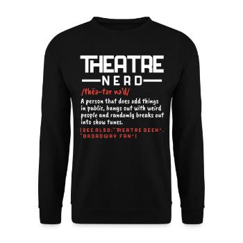 Theater Nerd Broadway Musical Actrice de scène - Sweat-shirt Unisexe - noir - Devant - Alina (178cm) & Michal (187cm)