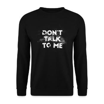 Don't talk to me grunge saying for introverts - Unisex Sweatshirt - black - Front - Alina (178cm) & Michal (187cm)
