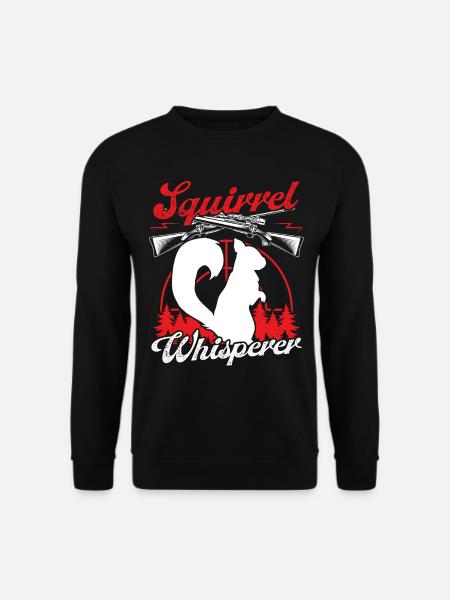 Squirrel Removal Funny Squirrel Whisperer - Unisex Pullover - Schwarz
