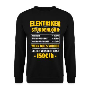 Elektriker Spruch Arbeitsshirt Kollegen Geschenk - Unisex Pullover - Schwarz - Vorne - Alina (178cm) & Michal (187cm)