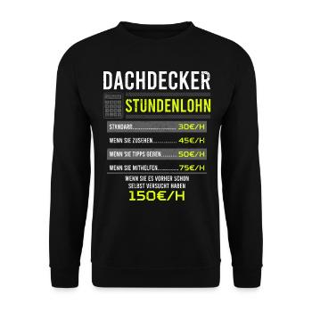 Dachdecker Spruch Arbeitsshirt Kollegen Geschenk - Unisex Pullover - Schwarz - Vorne - Alina (178cm) & Michal (187cm)