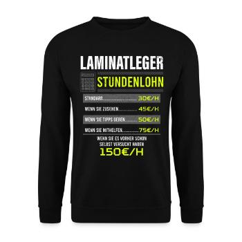 Laminatleger Spruch Arbeitsshirt Kollegen Geschenk - Unisex Pullover - Schwarz - Vorne - Alina (178cm) & Michal (187cm)