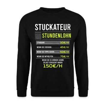 Stuckateur Spruch Arbeitsshirt Kollegen Geschenk - Unisex Pullover - Schwarz - Vorne - Alina (178cm) & Michal (187cm)